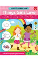 Watch Me Read and Draw: Things Girls Love