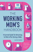 Working Mom's Handbook