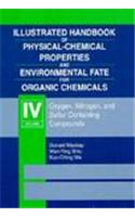 Illustrated Handbook of Physical-Chemical Properties and Environmental Fate for Organic Chemicals, Volume IV