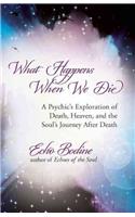 What Happens When We Die