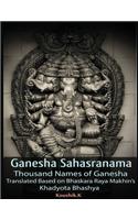 Ganesha Sahasranama - Thousand Names of Ganesha