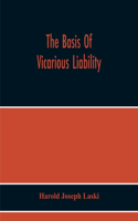 Basis Of Vicarious Liability