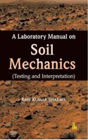 A Laboratory Manual on Soil Mechanics