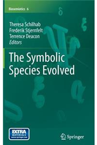 The Symbolic Species Evolved
