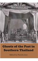 Ghosts of the Past in Southern Thailand