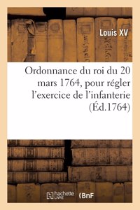 Ordonnance du roi du 20 mars 1764, pour régler l'exercice de l'infanterie