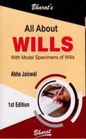 All About Wills (With Model Specimens of Wills)