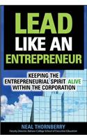 Lead Like an Entrepreneur