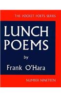 Lunch Poems