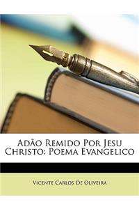 Adao Remido Por Jesu Christo
