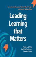 Leading Learning that Matters