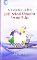 Exhaustive Guide to Delhi School Education Act and Rules