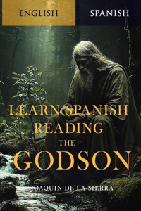 Learn Spanish Reading the Godson