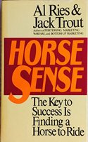 Horse Sense: The Key to Success is Finding a Horse to Ride