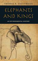 Elephants And Kings: An Environmental History