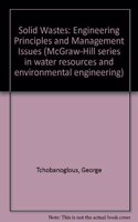 Solid Wastes: Engineering Principles and Management Issues