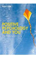 Positive Psychology and You