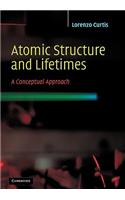 Atomic Structure and Lifetimes