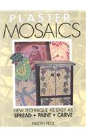 Plaster Mosaics: New Techniques as Easy as Spread, Paint, Carve