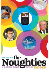 The Noughties 2000-2009