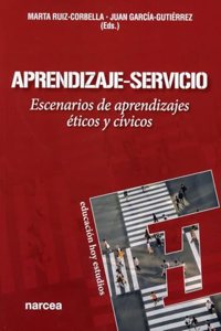 Aprendizaje-Servicio: Escenarios de aprendizajes eticos y civicos (Educacion Hoy Estudios) (Spanish Edition)