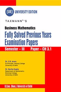Business Mathematics ( Fully Solved Previous Years Examinations Papers)