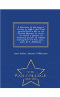 Narrative of the Siege of Carlisle in 1644-5. Now First Printed from a Ms. in the British Museum. to Which Are Added, a Preface, an Historical Account of Carlisle During the Civil War, and ... Notes by S. Jefferson. - War College Series