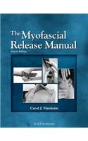 The Myofascial Release Manual