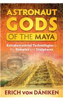 Astronaut Gods of the Maya