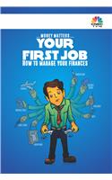 Your First Job - How To Manage Your Finances