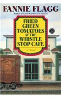 Fried Green Tomatoes at the Whistle Stop Cafe