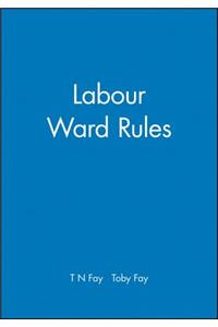Labour Ward Rules: (English)