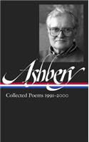 John Ashbery: Collected Poems 1991-2000