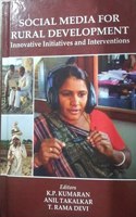 SOCIAL MEDIA FOR RURAL DEVELOPMENT Innovative Initiatives and Interventions