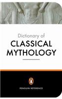 The Penguin Dictionary of Classical Mythology