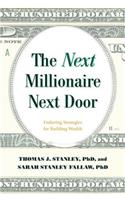 The Next Millionaire Next Door