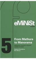 From Mathura to Manorama Resisting Violence Against Women in India