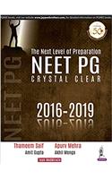 The Next Level Of Preparation NEET PG: Crystal Clear 2016-2019