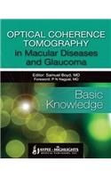 Optical Coherence Tomography in Macular Diseases and Glaucoma: Basic Knowledge