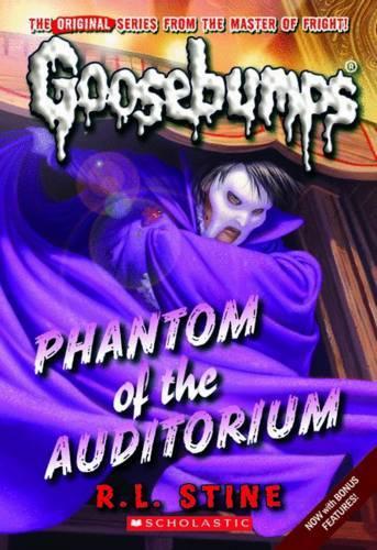 Phantom of the Auditorium (Classic Goosebumps #20): Volume 20(Classic Goosebumps)