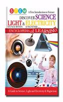 DISCOVER SCIENCE LIGHT & ELECTRICITY
