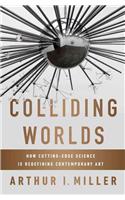 Colliding Worlds