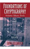 Foundations of Cryptography: Volume 1, Basic Tools