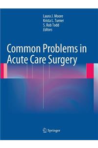 Common Problems in Acute Care Surgery