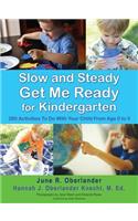 Slow and Steady Get Me Ready For Kindergarten