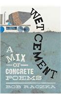 Wet Cement