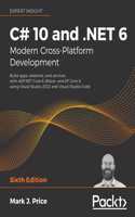 C# 10 and .NET 6 - Modern Cross-Platform Development