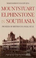 Mountstuart Elphinstone in South Asia