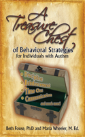 Treasure Chest of Behavioral Strategies for Individuals with Autism