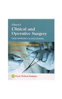 Chary's Clinical and Operative Surgery, Case Approach & Discussion for PG
